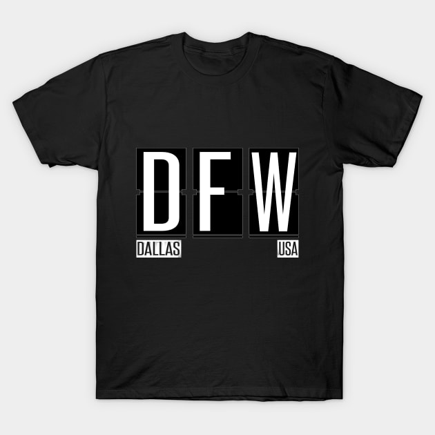 DFW- Dallas Ft. Worth TX Airport Code Souvenir or Gift Shirt T-Shirt by HopeandHobby